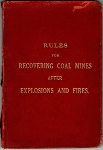 RULES RECOVERING COAL MINES EXPLOSIONS FIRES 1909 GARFORTH ALTOFTS COLLIERY 1st - Imagen 1 de 9