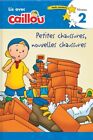 Caillou : Petites chaussures, nouvelles chaussures / Old Shoes, New Shoes, Pa...