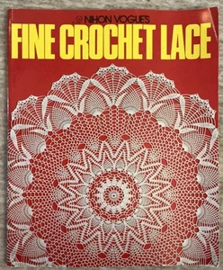 Fine Crochet Lace By Nixon Vogue- 90 Page Book VERY GOOD - Imagen 1 de 3