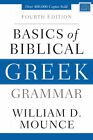  Basics of Biblical Greek Grammar by William D. Mounce  NEW Hardback