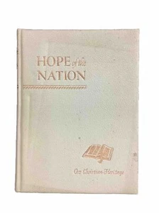 Vintage 1952 HOPE OF THE NATION Our Christian Heritage Beautifully Illustrated - Bild 1 von 4