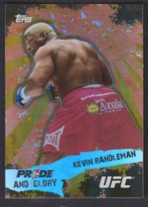 2010 TOPPS UFC PRIDE AND GLORY KEVIN RANDLEMAN #PG-4