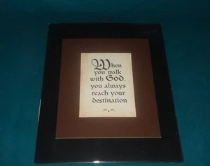 WHEN YOU WALK WITH GOD 11 X 14 DOUBLE MATTED SPIRITUAL READY TO FRAME PRINT- NEW - Picture 1 of 10
