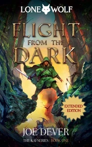 Flight from the Dark: Lone Wolf #1 - Extended Edition by Joe Dever Hardcover Boo - Picture 1 of 1
