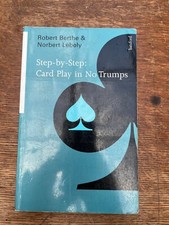 Step-by-step: Card Play in No Trumps by Robert Berthe and Norbert Paperback Book
