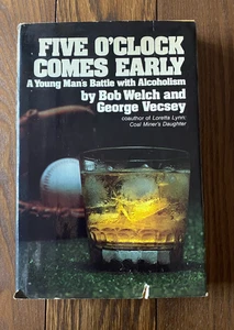 Five O'Clock Comes Early A Young Man's Battle w Alcoholism B. Welch 1982 1st Ed - Foto 1 di 15