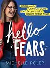 Hello, Fears, Poler, Michelle, Used; Very Good Book