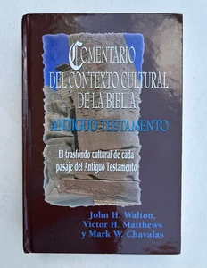 COMENTARIO DEL CONTEXTO CULTURAL DE LA BIBLIA. ANTIGUO By Walton & Mathews VGood - Picture 1 of 17