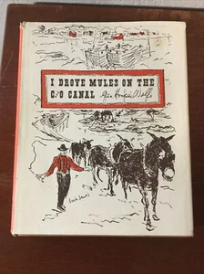 I Drove Mules on the C & O Canal By George Hooper Wolfe **signed twice** 4th edh - Picture 1 of 12