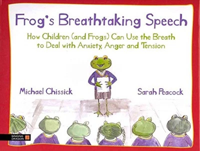 Frog's Breathtaking Speech: How children (and frogs) can ... by Michael Chissick - Image 1 of 2