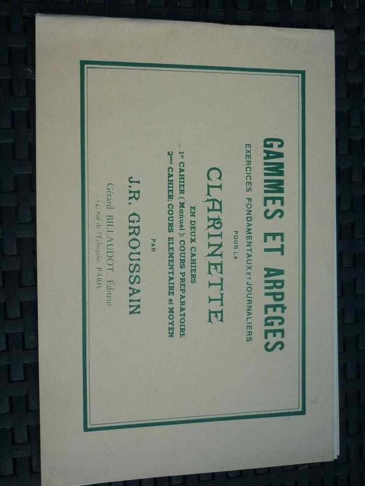 Gammes et arpèges  exercices fondamentaux pour la Clarinette/ Groussain  1983 - Photo 1/1