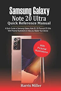 Samsung Galaxy Note 20 Ultra Quick Reference Manual: A Quick Guid