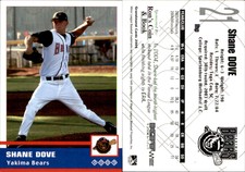 Shane Dove 2005 Grandstand Yakima Bears #NNO Card *AutographDen*