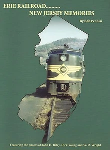ERIE RAILROAD, New Jersey Memories: 1930s to 1960 merger with the Lackawanna NEW - Picture 1 of 2