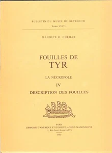 FOUILLES DE TYR LA NECROPOLE IV 1986 Bulletin due Musee de Beyrouth - Foto 1 di 1
