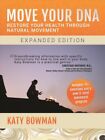Move Your DNA, Paperback by Bowman, Katy; Lewis, Jason (FRW), Brand New, Free...