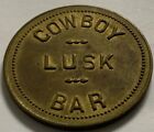Lusk Wyoming. Cowboy Lusk (Saloon)  Bar 50C Trade Token