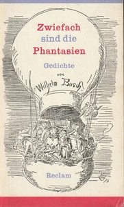 Zwiefach sind die Phantasien Gedichte von Wilhelm Busch - Bild 1 von 1