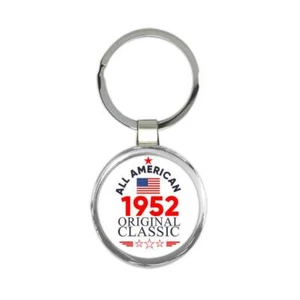 1952 Birthday : Gift Keychain All American Original Classic Flag Patriotic Age - Picture 1 of 1