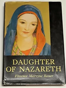 Daughters of Nazareth by Florence Marvyne Bauer Hardcover 1955 Very Good - Picture 1 of 12