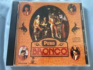 Puro Bronco by Bronco (CD, Oct-1992, Fonovisa) Rare - Picture 1 of 4