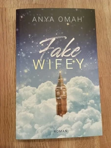 Fake WIFEY, von  Anja Omah , einmal gelesen, wie NEU - Bild 1 von 6