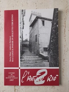 L'ianticu riò 2 Racconti e Poesie in dialetto tiburtino anno 1997 - Photo 1 sur 2