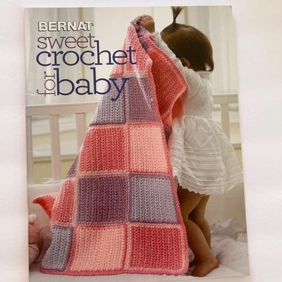 Bernat SWEET CROCHET FOR BABY Pattern Booklet Afghan Blanket Plush Dress Booties - Image 1 of 4