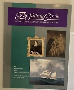 The Sailing Circle Book 19th Century Seafaring Women Three Village Historian Vtg