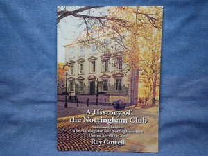 COLLECTABLE - A HISTORY OF THE NOTTINGHAM CLUB - 2014 - RAY COWELL - Picture 1 of 4