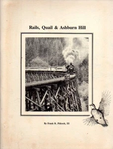 Rails Quail and Ashburn Hill History of Ashburn and Pidcock Families Genealogy - Foto 1 di 3