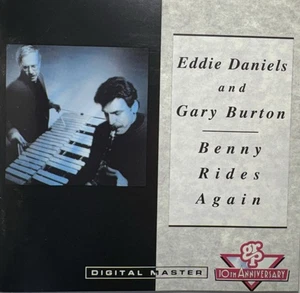 BENNY RIDES AGAIN - EDDIE DANIELS & GARY BURTON, CD, 1992, GRP - Picture 1 of 2