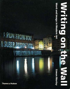 Writing on the Wall: Word and Image in Modern Art