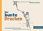 Der bunte Drachen: Poesiegeschichten fr Kinder ... | Book | condition very good