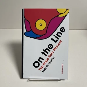 On the Line Top Rope Solo Manual by Andy Kirkpatrick Paperback Book - Picture 1 of 4