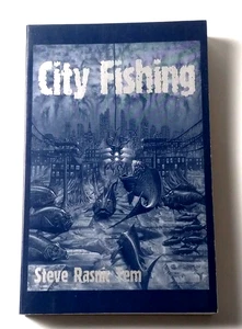 STEVE RASNIC TEM "City Fishing" Signed 1st/PB/2000 Silver Salamander Seattle - Picture 1 of 3