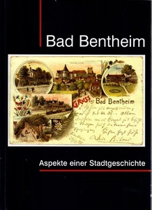 Bad Bentheim Aspectos de una historia urbana 1. Edición 1996 Condado de Bentheim - Imagen 1 de 1