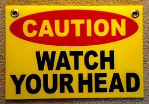 PRECAUCIÓN VIGILA TU CABEZA Coroplast SIGNO con Ojales 8"x12" Amarillo - Imagen 1 de 1