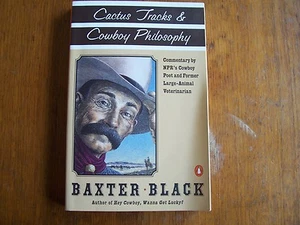 Cactus Tracks & Cowboy Philosophy by Baxter Black 1998 Poet of Ranch & Barnyard - Imagen 1 de 1