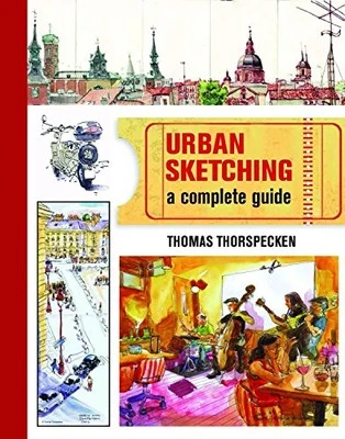 Urban Sketching: a complete guide by Thorspecken, Thomas Paperback / softback - Image 1 of 2