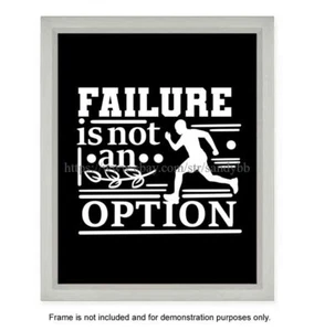 contemporary art failure is not an option motivational quote 8x10" print - Picture 1 of 5
