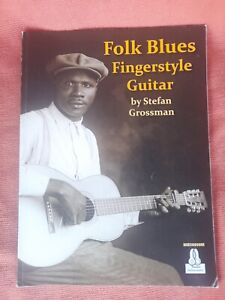 Folk Blues Fingerstyle Gitarre von Stefan Grossman. Musik. Buch.