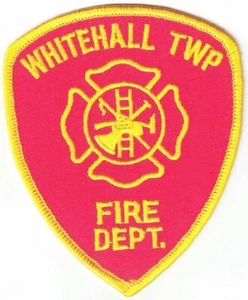 Whitehall TWP. Fire Department Pennsylvania old style patch NEW - Picture 1 of 1