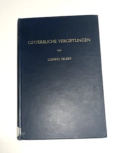 GEWERBLICHE VERGIFTUNCEN Ludwig Teleky Hardcover 1955 Germany Ex Library - Picture 1 of 17