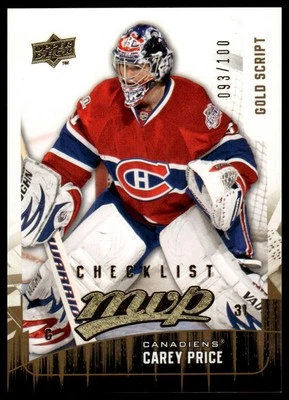 2009-10 Upper Deck MVP #299 Carey Price Gold Script #/100 - Image 1 of 2