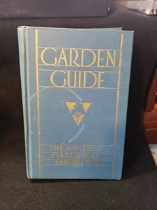 Vintage Garden Guide The Amateur Gardeners Handbook Hardcover Book 1944 - Imagen 1 de 4