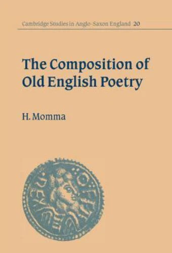 Composition of Old English Poetry by Momma, Hal CAMBRIDGE UNIVERSITY PRESS VG ! - Image 1 of 1