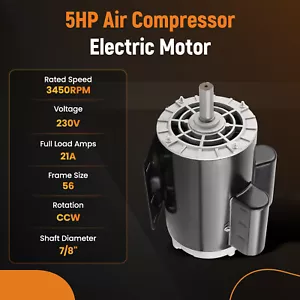 5HP Air Compressor Electric Motor 7/8" Shaft 3450RPM 21A 56Frame CCW ODP 230V - Picture 1 of 13
