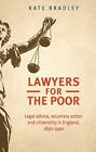 Katherine Bradley Lawyers for the Poor (Hardback)
