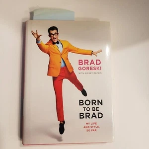 Geboren, um Brad zu sein: Mein Leben und Stil bisher Brad Goreski signiertes Buch 2012 HCDJ - Bild 1 von 5